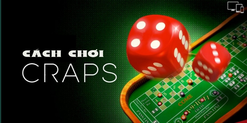 Hướng dẫn chi tiết cách chơi Craps hiệu quả từ nhà Win55 3 Hướng dẫn cách chơi Craps hiệu quả từ nhà Win55