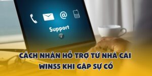 cách nhận hỗ trợ từ nhà cái