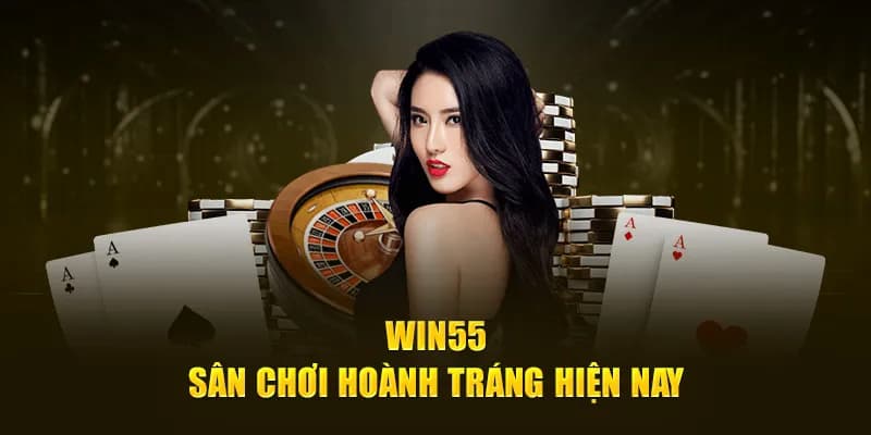 Hướng dẫn các bước đăng nhập Win55 nhanh chóng và an toàn 2 Sơ lược về nhà cái Win55
