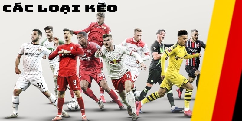 Các loại kèo bóng đá Đức Phổ biến